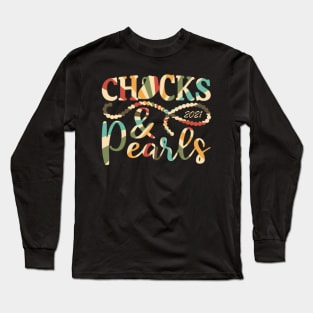 Chucks and Pearls 2021 Long Sleeve T-Shirt